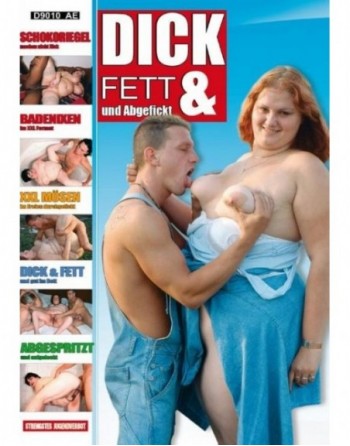 Artikelbild von Dick & Fett und Abgefickt