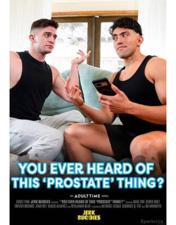 Artikelbild von You Ever Heard of This Prostate Thing?